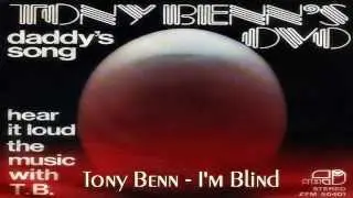 Tony Benn Feghaly - I'm Blind -1976