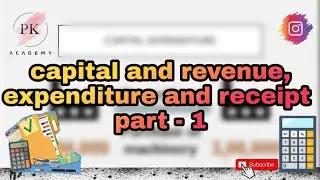 Capital and revenue expenditure & receipts in tamil | CA Foundation accounts in Tamil | @pkacademy