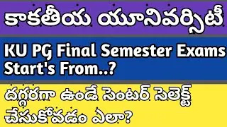 KU PG final sem exam date 2020 | Kakathiya University PG final sem/4th sem exams 2020 | Warangal