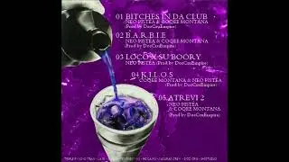 NEO PISTEA X COQUEEIN MONTANA:B.A.R.B.I.E XCODEINA MIXTAPE VOL 1