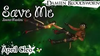 April Cleo & Damien Bloodsworn - Save Me (Bruno Martini)