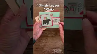One Simple Layout, 7 Ways!
