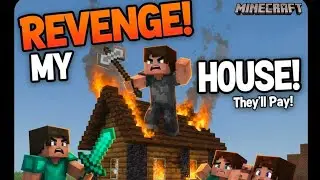 I taking revenge from who burnt my House minecraft survival series#3