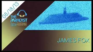 The Paracast: August 18, 2013 &mdash; James Fox