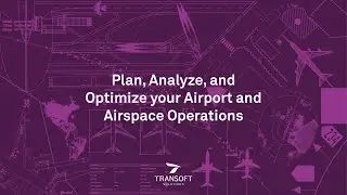 Transoft Solutions' Aviation Software for Airport and Airspace Operations