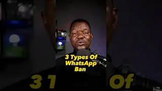 Three Types Of WhatsApp Bans That Can Hit you Out Of Nowhere!