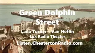 Green Dolphin Street - Lana Turner - Van Heflin - Lux Radio Theater