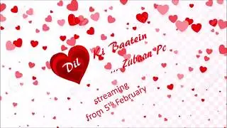 Dil Ki Baatein... Zubaan Pe - Promo 2 | New Web Series | Launch Date