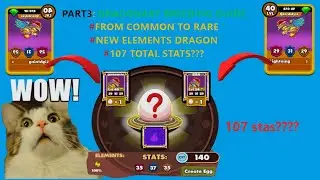 #107STATS P3: DRAGONARY BREEDING GUIDE(OVER-POWER LINEUP DRAGONS WITH NEW ELEMENT) FOR PVP/ARENA ETC