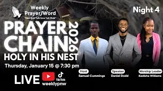 Holy In His Nest | Prayer Chain 2026 | Night 4 | Weekly Prayer & Word