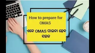 How to Prepare for OMAS | How to Prepare for OCS