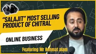 Salajit most Selling Product of Chitral || Online business se kitni earning horhi hy