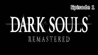 Dark Souls Ep 1