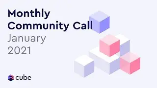 Cube.js January'2021 Community Call