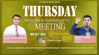 🔴🅻🅸🆅🅴 𝐓𝐡𝐮𝐫𝐬𝐝𝐚𝐲 𝐄𝐯𝐚𝐧𝐠𝐞𝐥𝐢𝐬𝐭𝐢𝐜 𝐚𝐧𝐝 𝐇𝐞𝐚𝐥𝐢𝐧𝐠 𝐌𝐞𝐞𝐭𝐢𝐧𝐠 | 𝐁𝐚𝐫𝐤𝐚𝐭 𝐓𝐕 𝐏𝐚𝐤𝐢𝐬𝐭𝐚𝐧 || 15 𝐉𝐚𝐧𝐮𝐚𝐫𝐲 𝟐𝟎𝟐𝟓