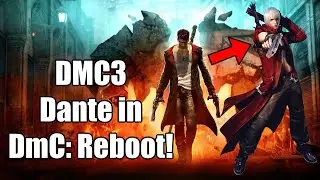 DmC: Into the Danteverse - DMC3 Dante in DmC Mod
