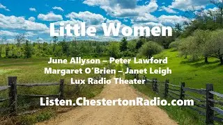 Little Women - June Allyson - Peter Lawford - Margaret O'Brien - Janet Leigh - Lux Radio Theater
