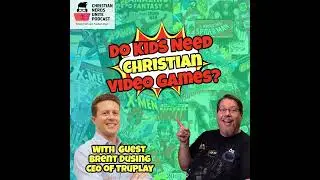 Do Kids Need Christian Video Games?