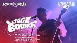HARDTOKILL - STAGE BOUNCER (Live at Wednesdead, Rock in Solo)