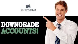 How To Downgrade Awardwallet Sync Accounts (2025)