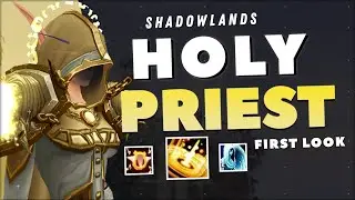 Shadowlands Alpha:  HOLY PRIEST First Look!