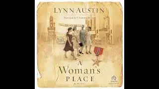 Woman's Place by Lynn Austin | Full Audiobook
