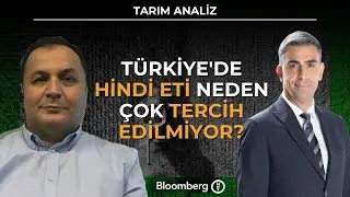 Tarım Analiz - Türkiye'de Hindi Eti Neden Çok Tercih Edilmiyor? | 31 Aralık 2025