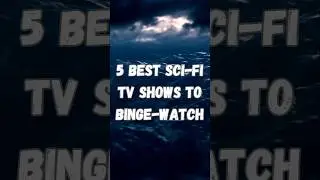 5 Best Sci-Fi TV Shows to Binge-Watch! #webseries #sciencefiction #dark #tvseries