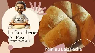 Pain au Lait Facile – Recette Moelleuse Comme en Boulangerie !