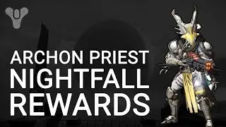 Destiny: Archon Priest Nightfall Rewards x3