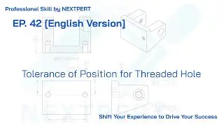 EP 42 [EN] Tolerance of Position for Threaded Hole