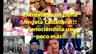 Entrevista con Do&ntilde;a Angela Caballero!!! Sus inicios, La Voz Senior y mucho m&aacute;s! Vamos a conocerla!