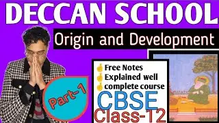 Origin and Development of Deccan School of Miniature painting | Part-1 | Class-12 | CBSE | Fine Art 