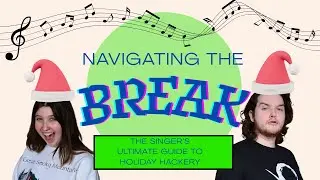 The Singer's Guide to Holiday Hackery
