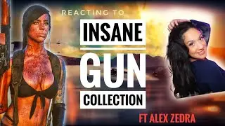 Reacting to Insane Gun Collection! | Episode 1 | ft. Alex Zedra