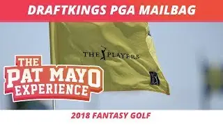 2018 Fantasy Golf Picks - DraftKings PLAYERS Championship LIVE Q and A & Viewer Chat