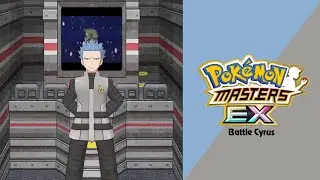 🎼 Battle Vs. Cyrus (Pok&eacute;mon Masters EX) HQ 🎼