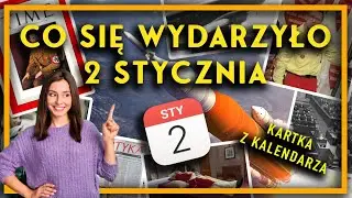 Kartka z Kalendarza: Co wydarzyło się 2 STYCZNIA? 📅 Historia, Urodziny Gwiazd i Niezwykłe Fakty