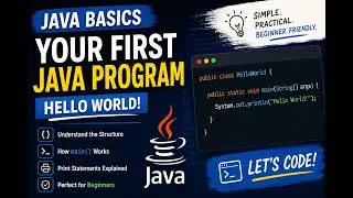 Java for Absolute Beginners ☕ | Your First Java Program Explained