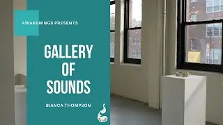 Gallery of Sounds: Bianca Thompson