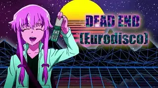 DEAD END - Eurodisco (AI Cover) | feat. Yankiel