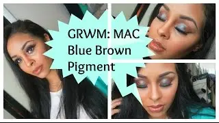 GRWM Mac Blue Brown Pigment | PerfectlyKendra