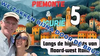 Campertrip Italië, Ligurië, Piemonte - deel 5 - 10 mooiste plekken van Piemonte (I)