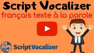 ScriptVocalizer French Text To Speech