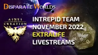 Intrepid's November 2022 Extralife Livestreams | Ashes of Creation Brief