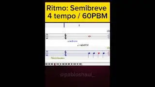Ritmo da figura musical SEMIBREVE em 60 BPM (60 Batidas Por Minuto)