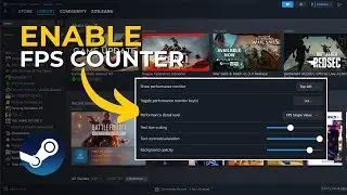 Как включить счётчик FPS в любой игре Steam
