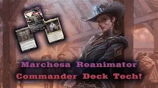 Magic the Gathering Commander Deck Tech: Marchesa, Dealer of Death!