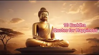10 Buddha Quotes That Will Instantly Make You Happier | Timeless Wisdom for Inner Peace |