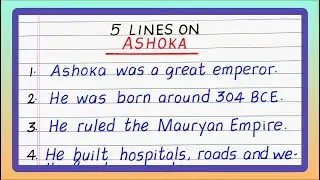 Few Lines on Ashoka | Five Lines on Ashoka | 5 Lines about Ashoka